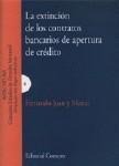 LA EXTINCIÓN DE LOS CONTRATOS BANCARIOS DE APERTURA DE CRÉDITO