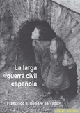 LA LARGA GUERRA CIVIL ESPAÑOLA