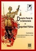 DERECHO PENAL DE LA DEMOCRACIA VS SEGURIDAD PÚBLICA