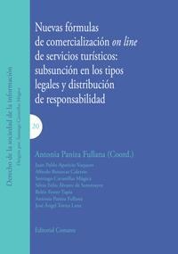 NUEVAS FÓRMULAS DE COMERCIALIZACIÓN ON LINE DE SERVICIOS DE SERVICIOS TURÍSTICOS: SUBSUNCIÓN EN LOS TIPOS LEGALES Y DISTRIBUCIÓN DE RESPONSABILIDAD