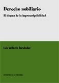 DERECHO NOBILIARIO. EL DOGMA DE LA IMPRESCRIPTIBILIDAD