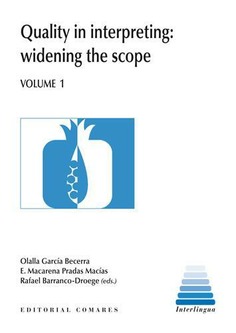 QUALITY IN INTERPRETING: WIDENING THE SCOPE. VOLUME 1