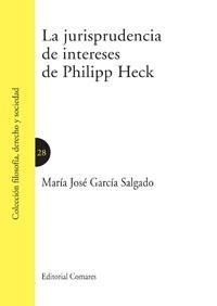 LA JURISPRUDENCIA DE INTERESES DE PHILIPP HECK