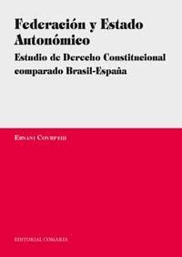 FEDERACION Y ESTADO AUTONOMICO: ESTUDIO DE DERECHO...