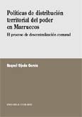 POLITICAS DE DISTRIBUCION TERRITORIAL DEL PODER EN MARRUECOS