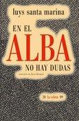 EN EL ALBA NO HAY DUDAS