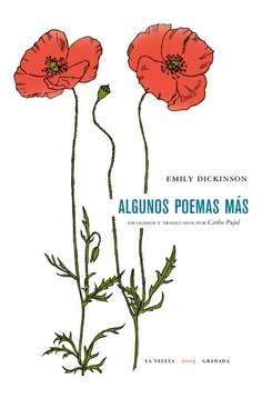 ALGUNOS POEMAS MÁS DE EMILY DICKINSON