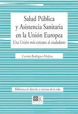 SALUD PÚBLICA Y ASISTENCIA SANITARIA EN LA UNIÓN EUROPEA