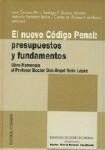 EL NUEVO CÓDIGO PENAL: PRESUPUESTOS Y FUNDAMENTOS