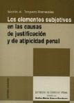 LOS ELEMENTOS SUBJETIVOS EN LAS CAUSAS DE JUSTIFICACIÓN Y DE ATIPICIDAD PENAL