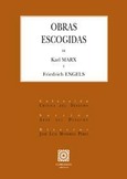 OBRAS ESCOGIDAS DE KARL MARX Y FRIEDRICH ENGELS