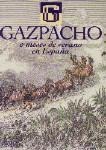 Portada de: GAZPACHO O MESES DE VERANO EN ESPAÑA