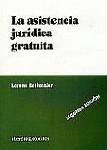 LA ASISTENCIA JURIDICA GRATUITA, 2ª ED.