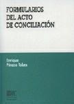 FORMULARIOS DEL ACTO DE CONCILIACION. 3ª EDICION