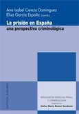 LA PRISIÓN EN ESPAÑA. UNA PERSPECTIVA CRIMINOLÓGICA