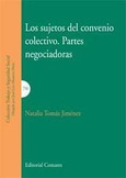 LOS SUJETOS DEL CONVENIO COLECTIVO. PARTES NEGOCIADORAS