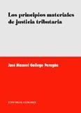 LOS PRINCIPIOS MATERIALES DE JUSTICIA TRIBUTARIA