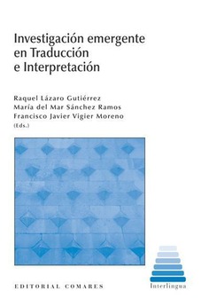 INVESTIGACIÓN EMERGENTE EN TRADUCCIÓN E INTERPRETACIÓN