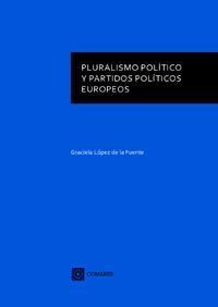 PLURALISMO POLITICO Y PARTIDOS POLITICOS EUROPEOS