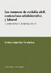 LOS RECURSOS DE REVISIÓN CIVIL, C-A Y LABORAL