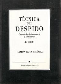 TÉCNICA DEL DESPIDO: COMENTARIOS, JURISPRUDENCIA..