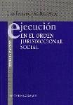 EJECUCIÓN EN EL ORDEN JURISDICCIONAL SOCIAL. 2ª ED