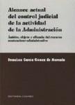 ALCANCE ACTUAL DEL CONTROL JUDICIAL DE LA ACTIVID.