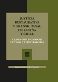 JUSTICIA RESTAURATIVA Y TRANSICIONAL EN ESPAÑA Y CHILE