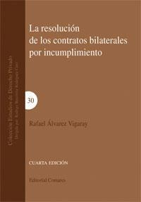 LA RESOLUCION DE LOS CONTRATOS BILATERALES