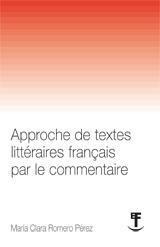 APPROCHE DE TEXTES LITTERAIRES FRANÇAIS PAR LE COMMENTAIRE