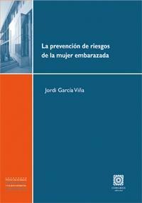 LA PREVENCION DE RIESGOS DE LA MUJER EMBARAZADA