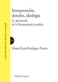 INTERPRETACIÓN, DERECHO, IDEOLOGÍA