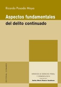 ASPECTOS FUNDAMENTALES DEL DELITO CONTINUADO