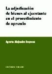 LA ADJUDICACIÓN DE BIENES AL EJECUTANTE EN EL PROCEDIMIENTO DE... 