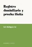 REGISTRO DOMICILIARIO Y PRUEBA ILICITA