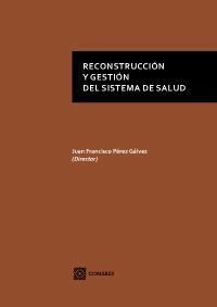 RECONSTRUCCIÓN Y GESTIÓN DEL SISTEMA DE SALUD