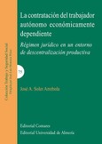 LA CONTRATACIÓN DEL TRABAJADOR AUTÓNOMO ECONÓMICAMENTE DEPENDIENTE