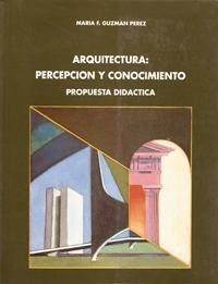 ARQUITECTURA, PERCEPCION Y CONOCIMIENTO