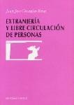 EXTRANJERIA Y LIBRE CIRCULACION DE PERSONAS