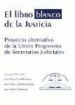 Portada de: EL LIBRO BLANCO DE LA JUSTICIA