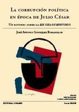 LA CORRUPCIÓN POLÍTICA EN ÉPOCA DE JULIO CÉSAR