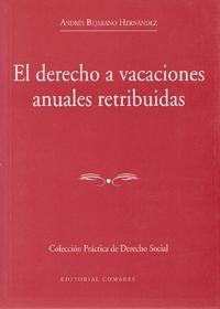 EL DERECHO A VACACIONES ANUALES RETRIBUIDAS