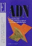 EL ADN Y LA IDENTIFICACION EN LA INVESTIGACION... EL ADN Y LA IDENTIFICACION EN LA INVESTIGACION...