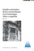 ESTUDIO CONTRASTIVO DE LOS ZOOMORFISMOS EN LA FRASEOLOGÍA CHINA Y ESPAÑOLA