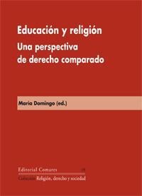 EDUCACION Y RELIGION. UNA PERSPECTIVA DE DERECHO COMPARADO