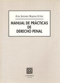 MANUAL DE PRÁCTICAS DE DERECHO PENAL