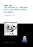 ESTRUCTURAS CIRCUNSTANCIALES EN LA TRADUCCIÓN FRANCÉS-ESPAÑOL/ESPAÑOL-FRANCÉS CON EJERCICIOS