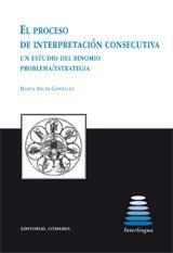 EL PROCESO DE INTERPRETACIÓN CONSECUTIVA