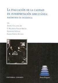 LA EVALUACIÓN DE LA CALIDAD EN INTERPRETACIÓN SIMULTÁNEA: PARÁMETROS DE INCIDENCIA