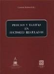 PRECIOS Y TARIFAS EN SECTORES REGULADOS